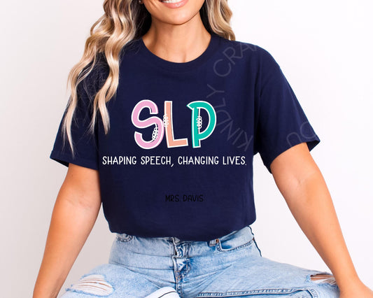 Unisex SLP Shirt – Shaping Speech Changing Lives